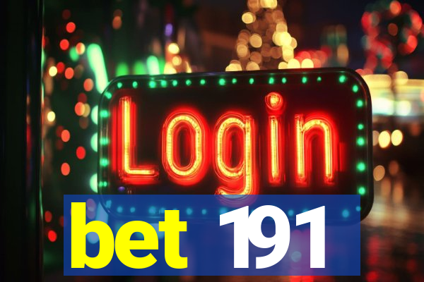 bet 191